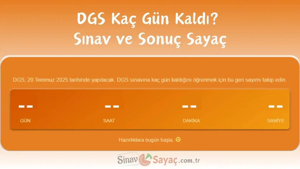 2025 DGS Ne Zaman ve Kaç Gün Kaldı? Sınav ve Sonuç Sayaç 1 DGS Ne Zaman ve Kac Gun Kaldi